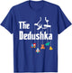Dedushka Russian Grandpa Fathers Day Deda Funny The Dedushka T-Shirt - T-Shirt | Royal