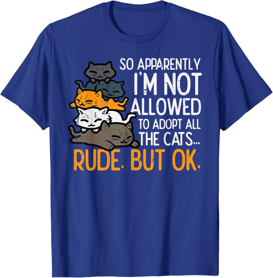 Im Not Allowed To Adopt All Cats Pet Lover Men Women Kids T-Shirt - T-Shirt | Royal