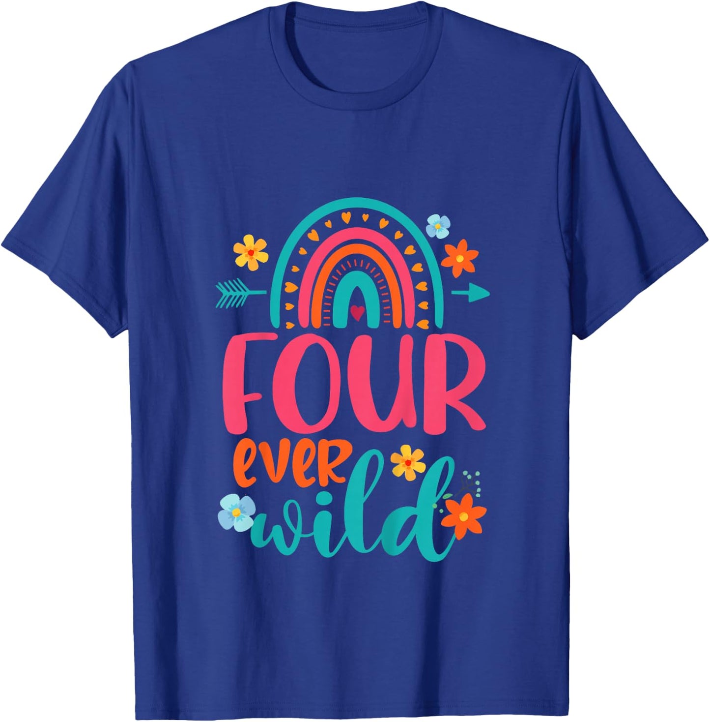 Four Ever Wild 4th Birthday Girl Rainbow Fourth Birthday T-Shirt - T-Shirt | Royal