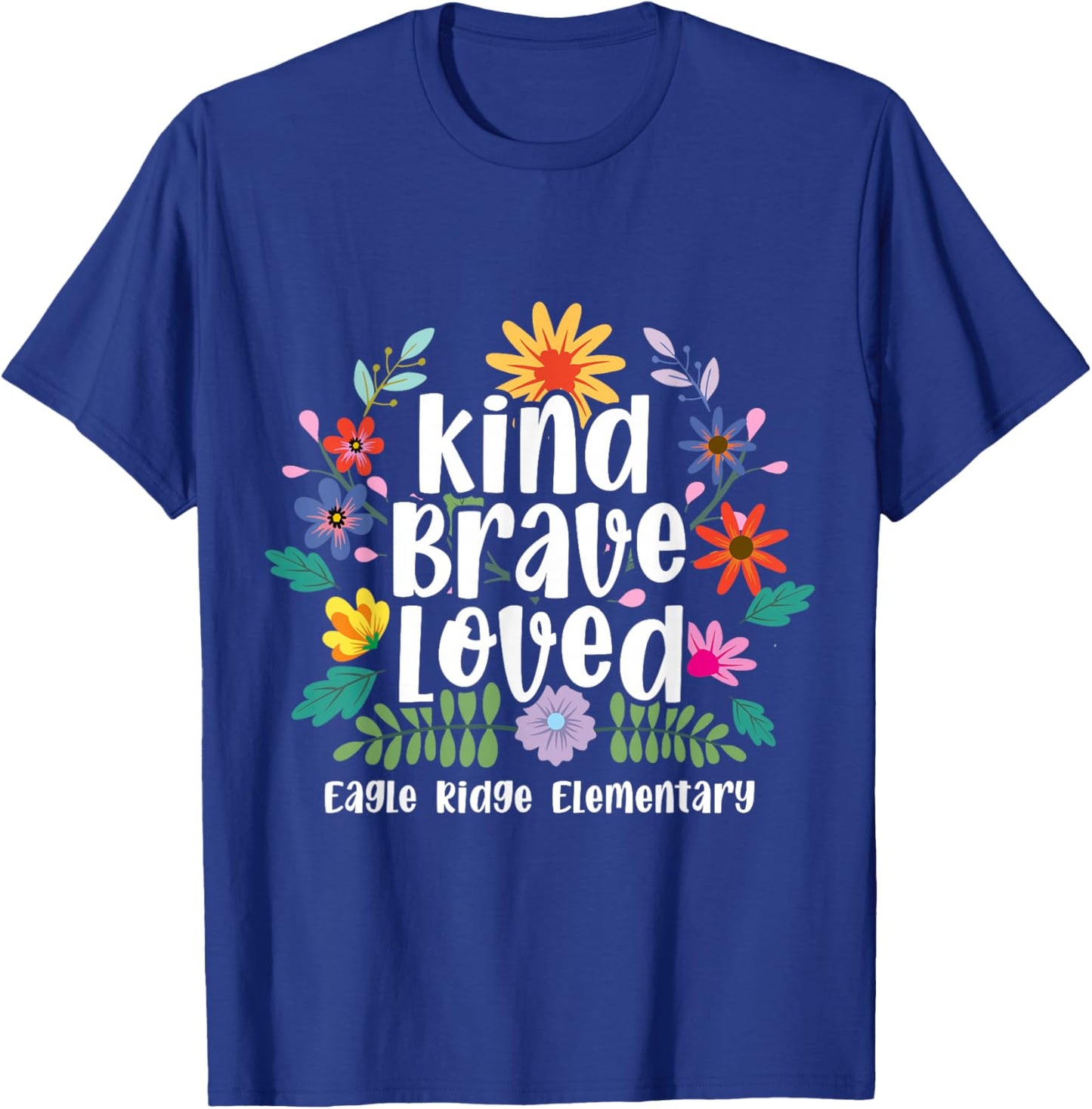 Eagle Ridge Elementary Kind Brave Loved T-Shirt - T-Shirt | Royal