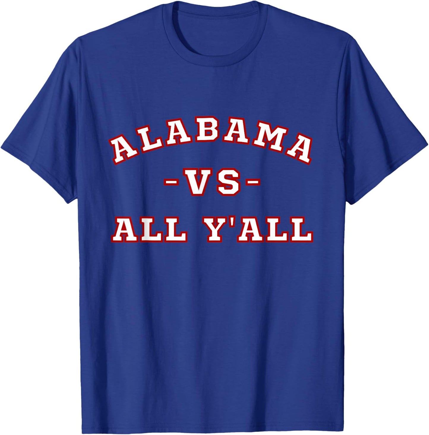 Classic Vintage Retro Alabama vs All Yall T-Shirt - T-Shirt | Royal