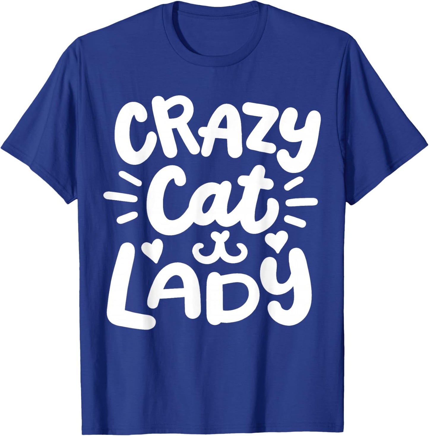 Crazy Cat Lady T-Shirt - T-Shirt | Royal