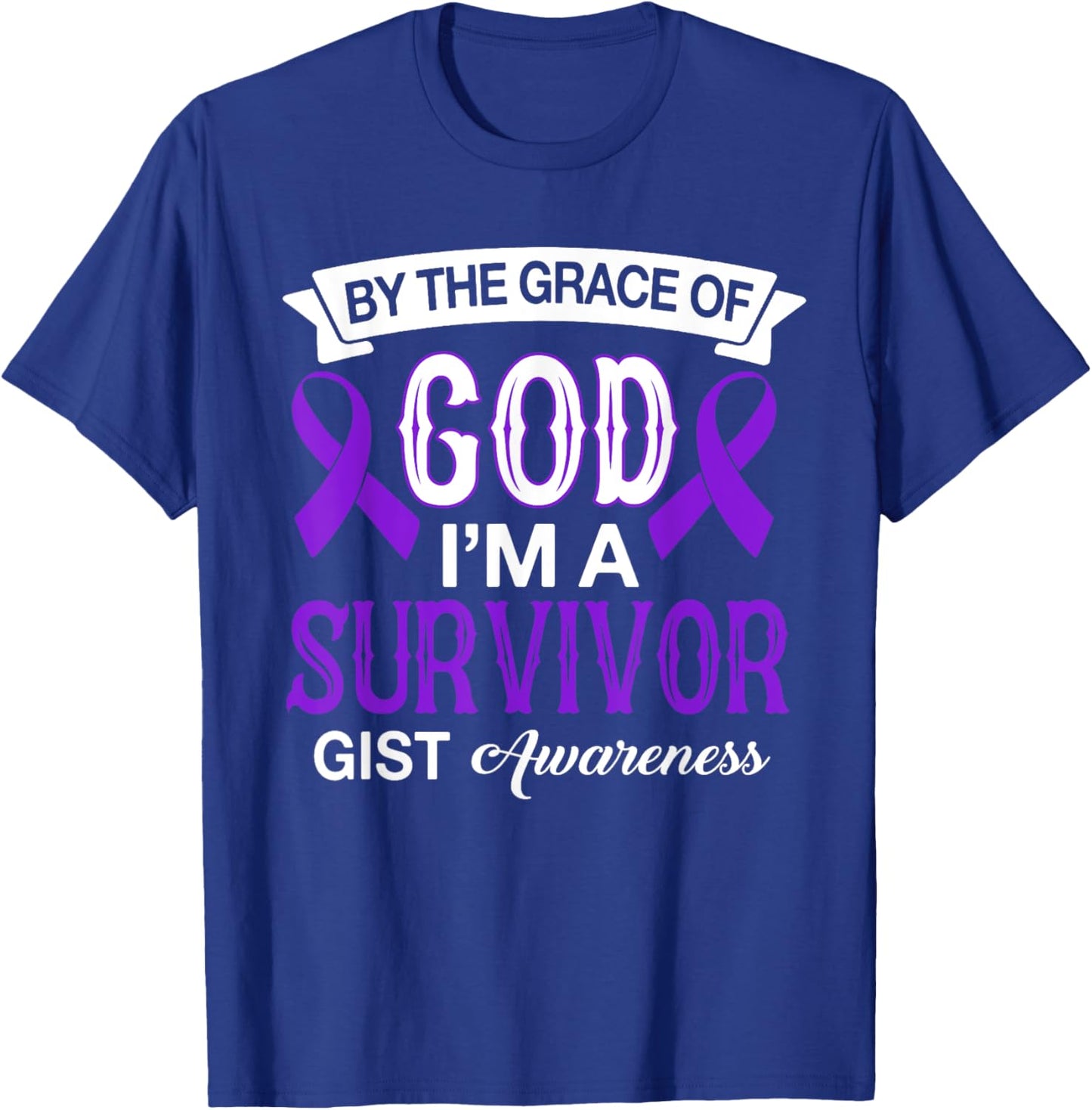 I’m A Survivor GIST Awareness Believe God Purple Ribbon Gift T-Shirt - T-Shirt | Royal