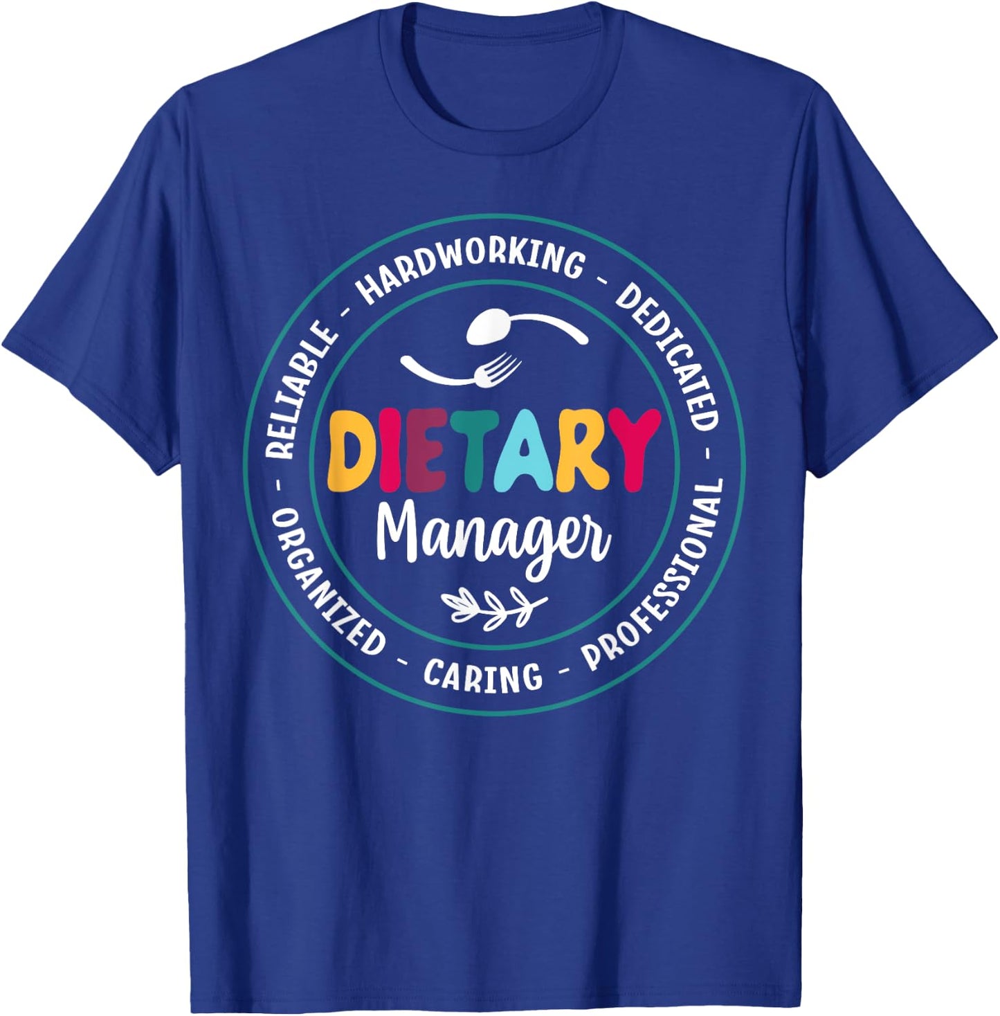 Cute Dietary Manager Appreciation T-Shirt - T-Shirt | Royal