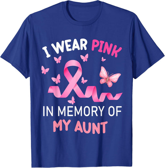 I Wear Pink In Memory Of My Aunt Breast Cancer T-Shirt - T-Shirt | Royal