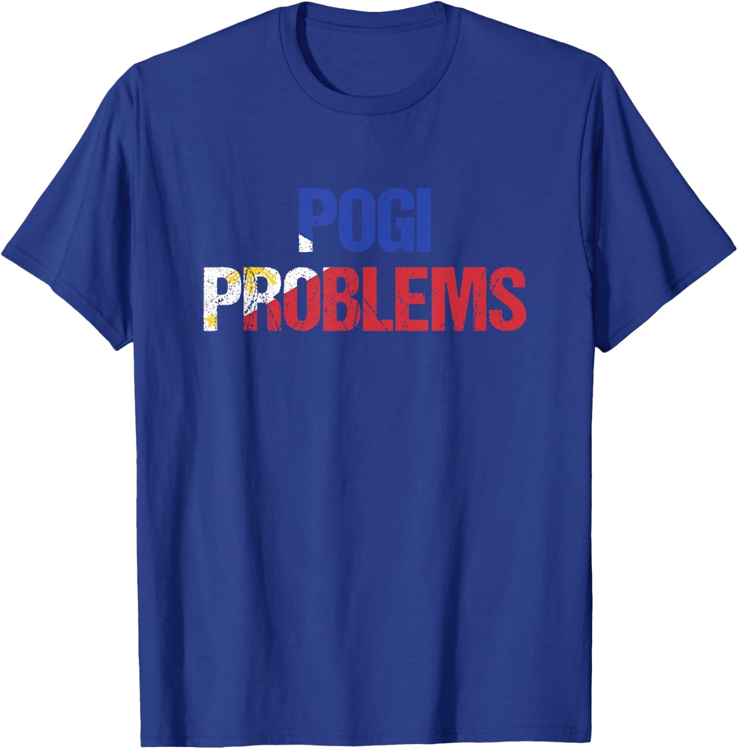 Pogi Problems Handsome Philippines Pinoy Filipino T-Shirt - T-Shirt | Royal