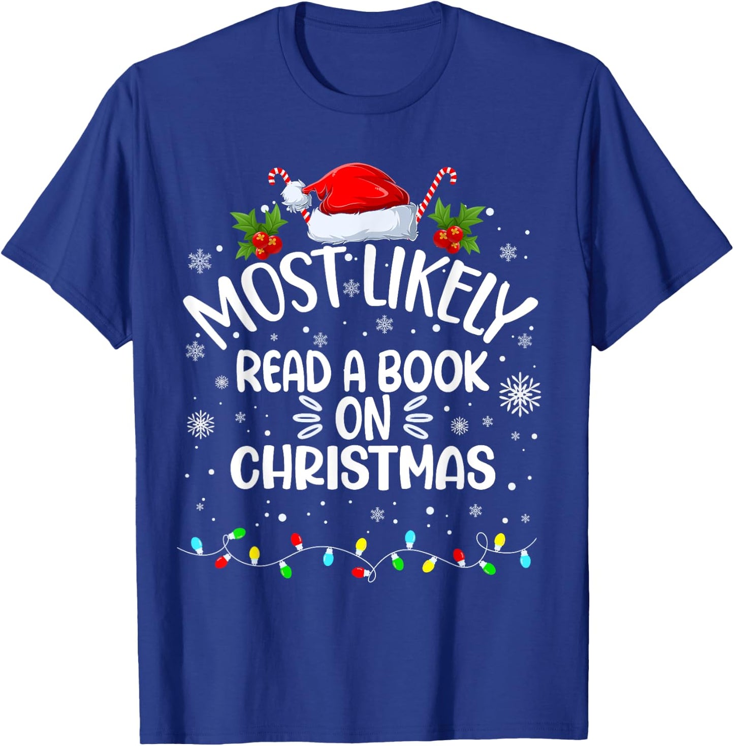 Most Likely To Read A Book On Christmas T-Shirt - T-Shirt | Royal