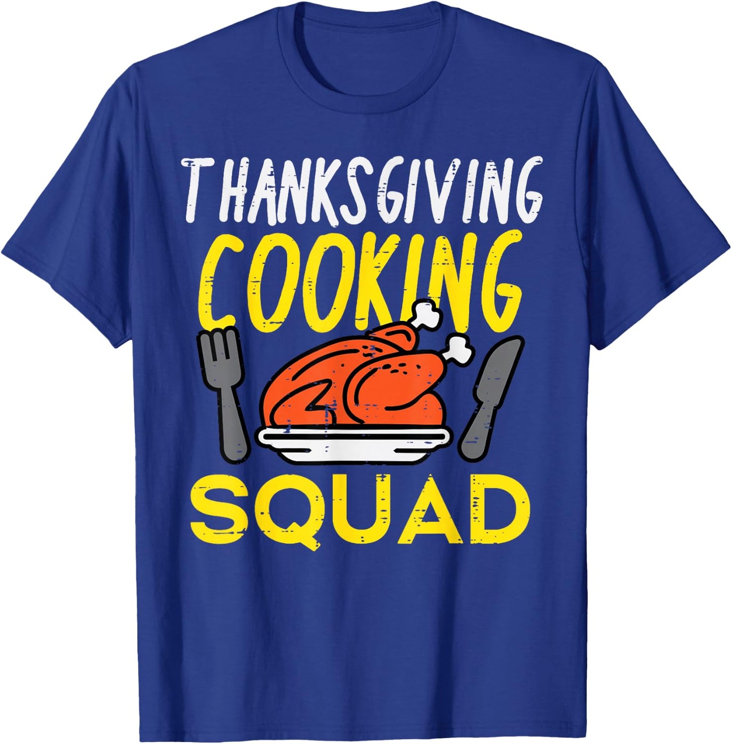 Thanksgiving Cooking Squad Turkey Day Team Men Women Kids T-Shirt - T-Shirt | Royal