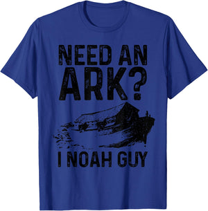 Need An Ark I Noah Guy Funny Christian Pastor Bible Jesus T-Shirt - T-Shirt | Royal