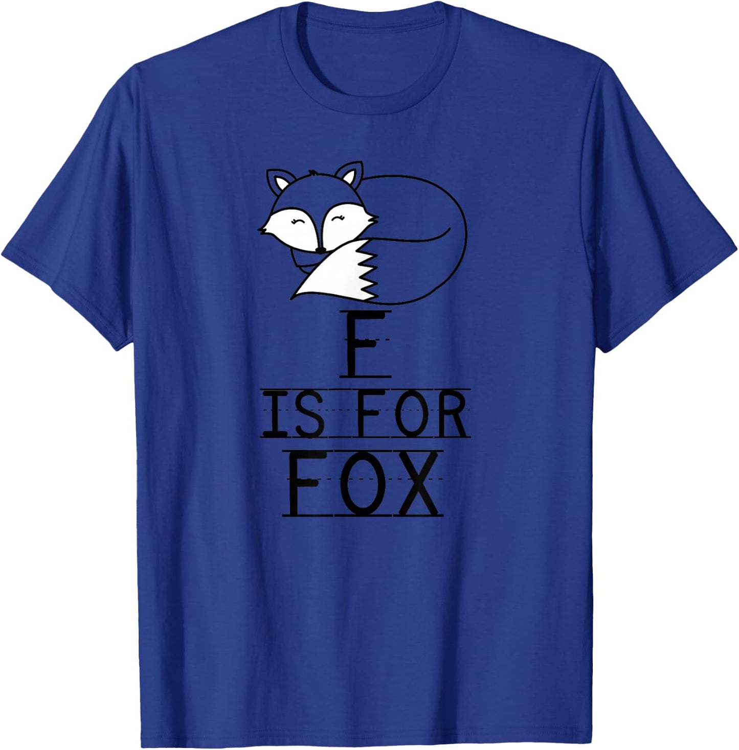 F Is For Fox Pre-K Kindergarten Teacher Student Saying T-Shirt - T-Shirt | Royal