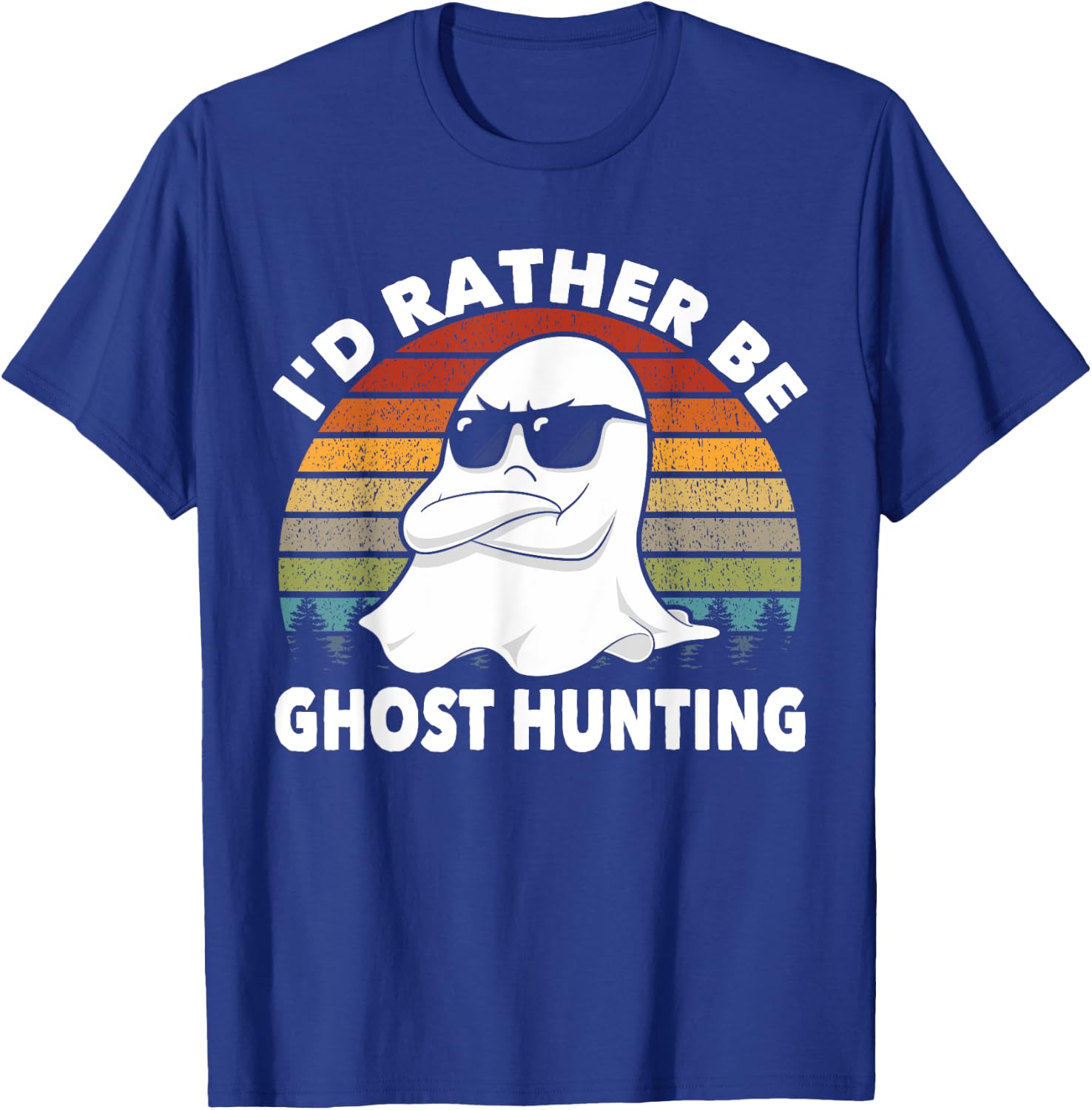 I'd Rather Be Ghost Hunting Retro Funny Ghost Hunter T-Shirt - T-Shirt | Royal