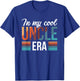 In My Cool Uncle Era T-Shirt - T-Shirt | Royal