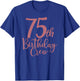 75th Birthday Crew 75 Years Old Women Matching Group Party T-Shirt - T-Shirt | Royal