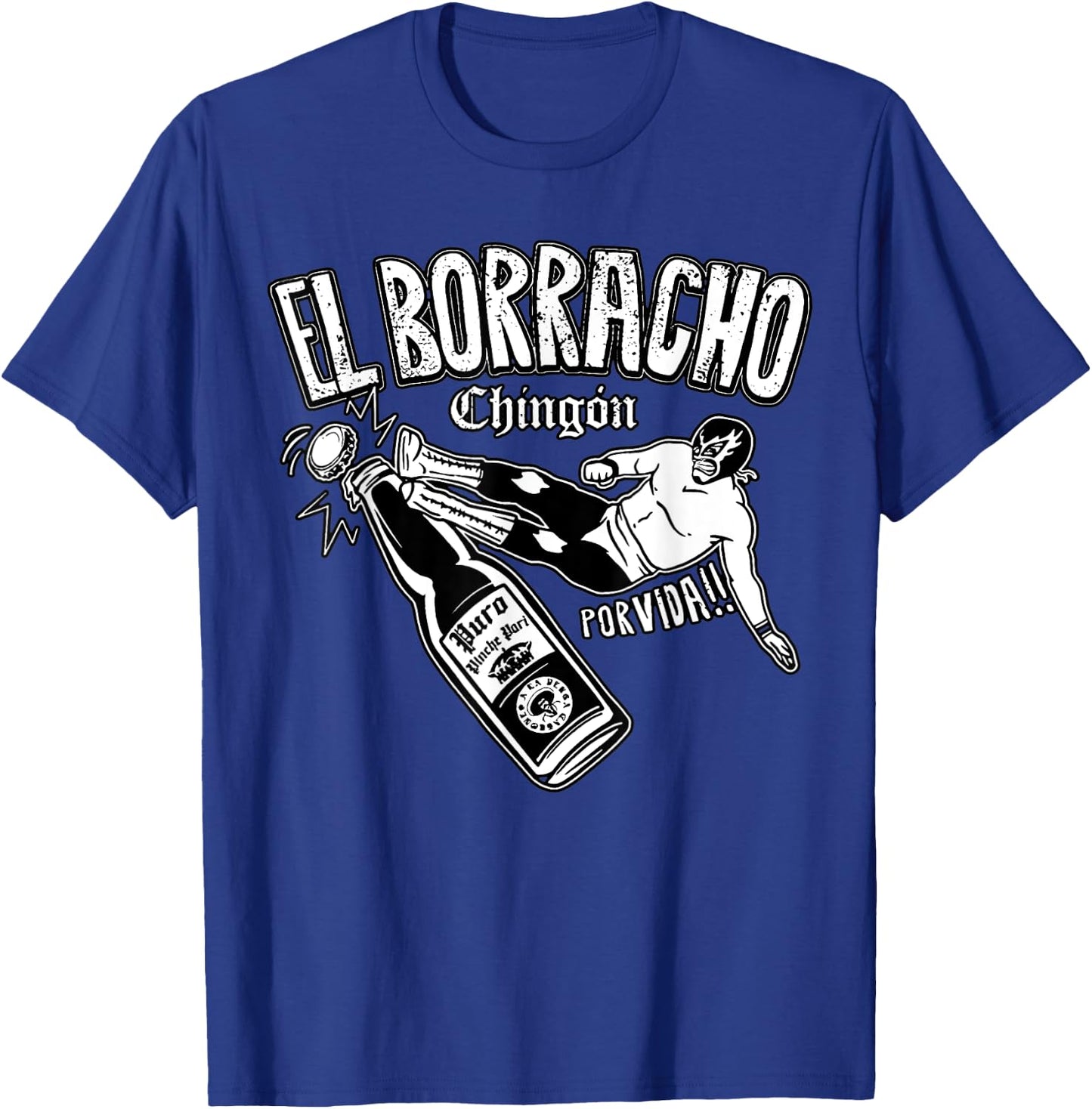 El Borracho Chingon Mexican Drinking Cinco De Mayo T-Shirt - T-Shirt | Royal