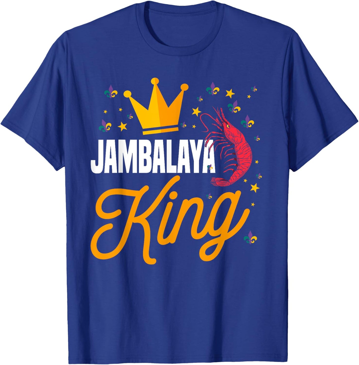Funny Jambalaya King Costume Mardi Gras Cajun Cuisine Men T-Shirt - T-Shirt | Royal