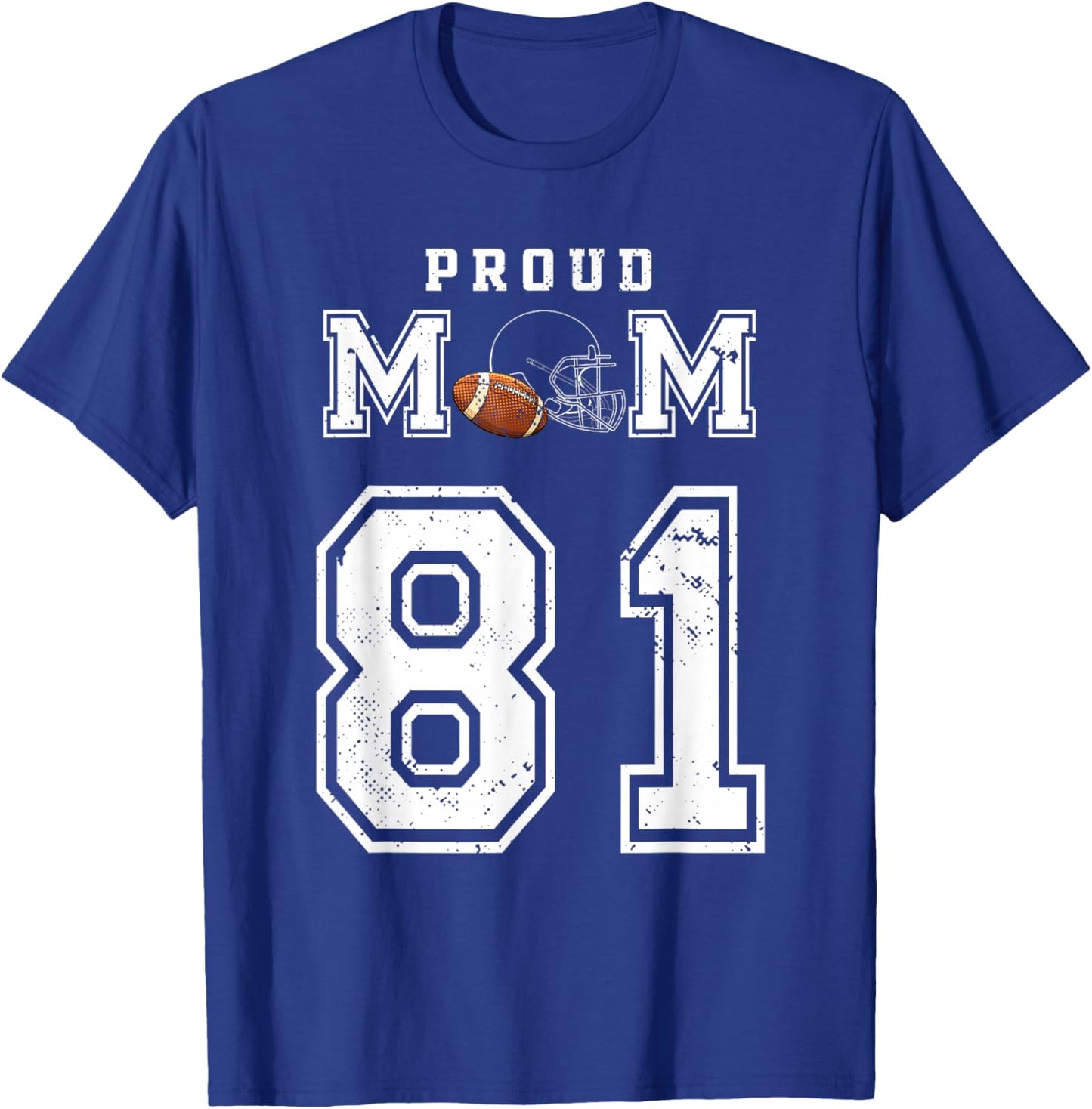 Custom Proud Football Mom Number 81 Personalized T-Shirt - T-Shirt | Royal