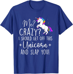 I Should Get Off This Unicorn - Mystical Creature Magical T-Shirt - T-Shirt | Royal