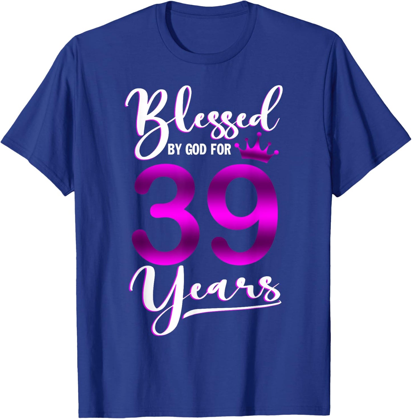 Vintage Blessed by God For 39 Years Old Happy 39th Birthday T-Shirt - T-Shirt | Royal