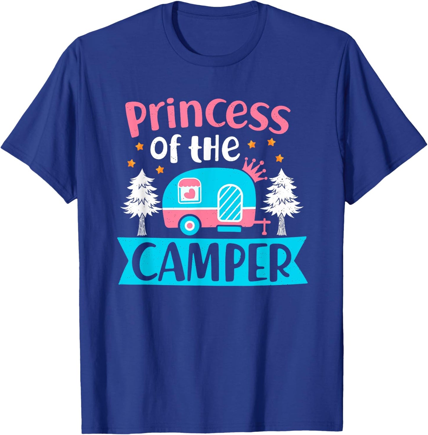 Princess Of The Camper Outdoor Camping Adventurer Explorer T-Shirt - T-Shirt | Royal