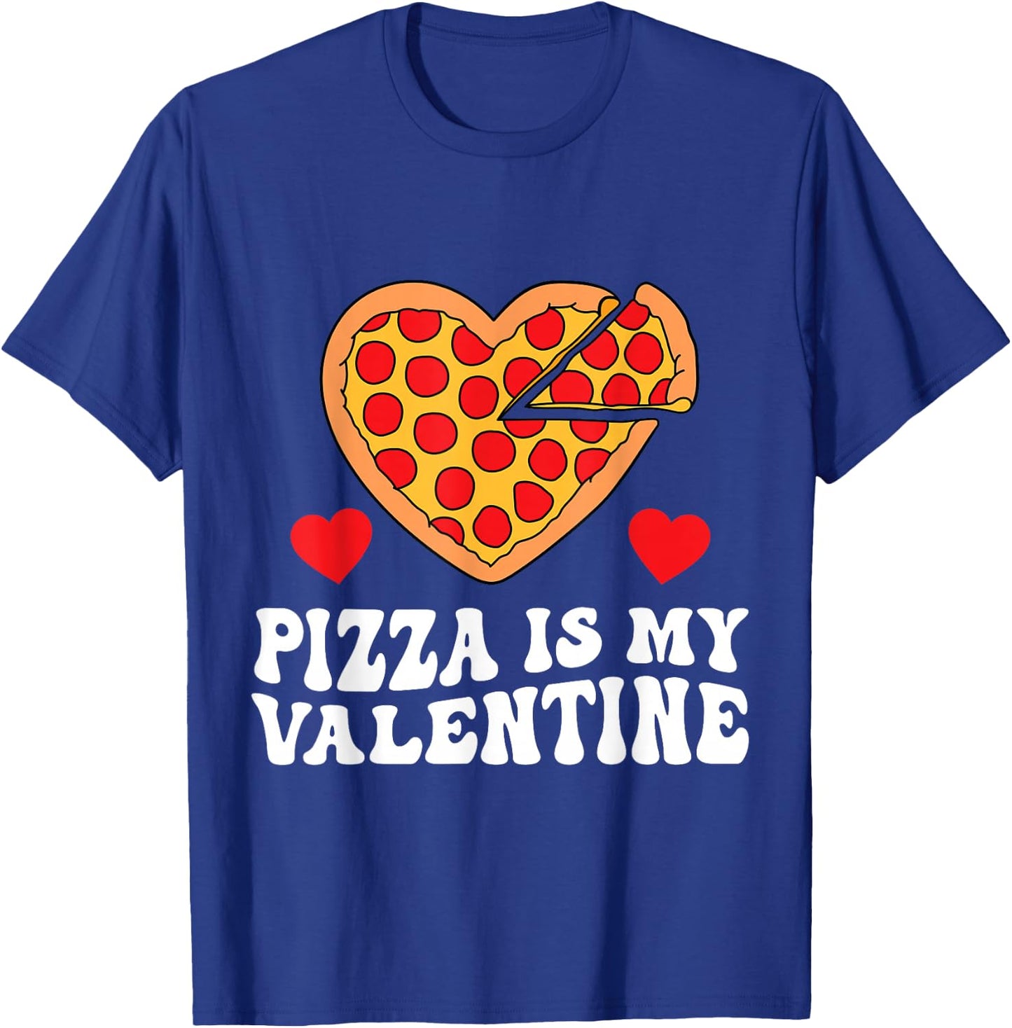 Pizza Is My Valentine Funny Boys Valentines Day Toddler T-Shirt - T-Shirt | Royal