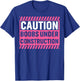 Caution Boobs Under Construction T-Shirt - T-Shirt | Royal