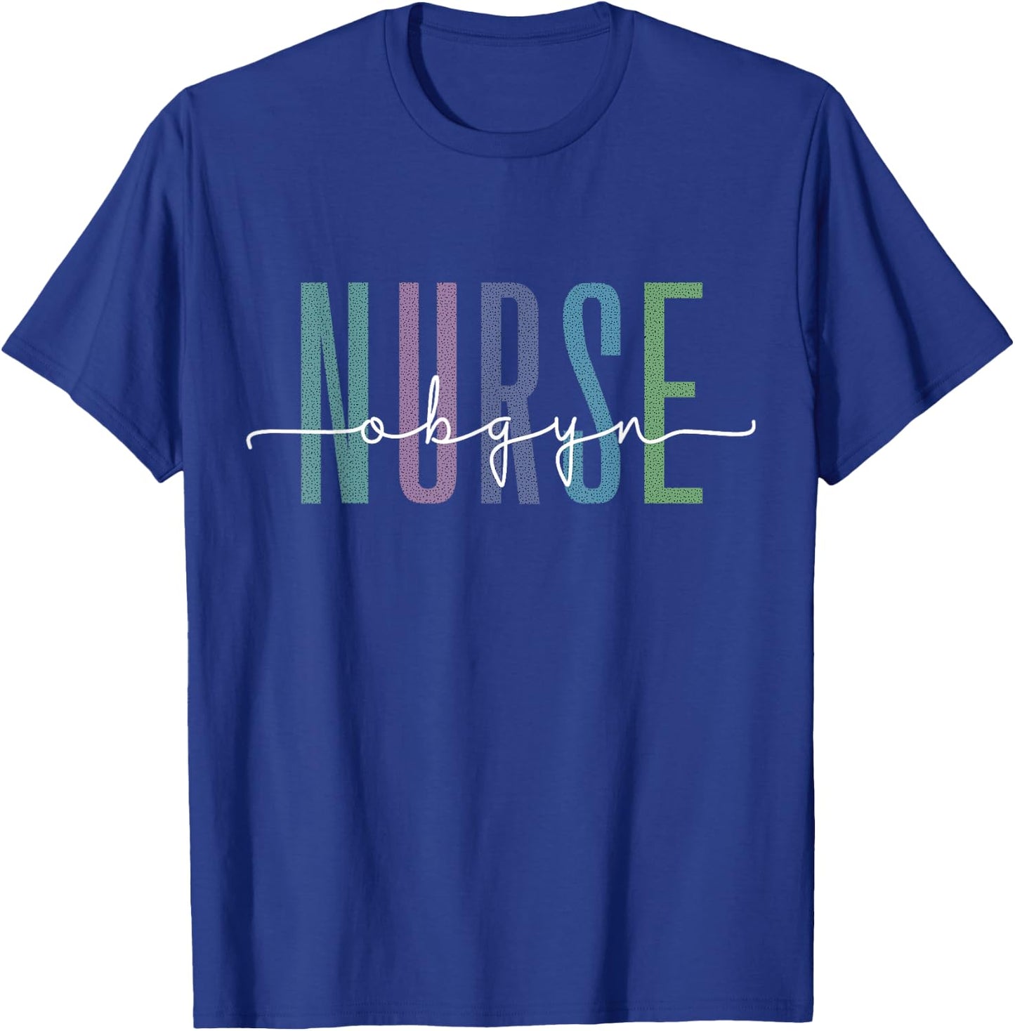 Funny Obgyn Nurse Practitioner Nursing Obstetrics Gynecology T-Shirt - T-Shirt | Royal