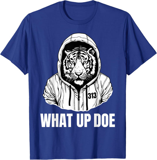 Funny Detroit Slang What Up Doe 313 T-Shirt - T-Shirt | Royal