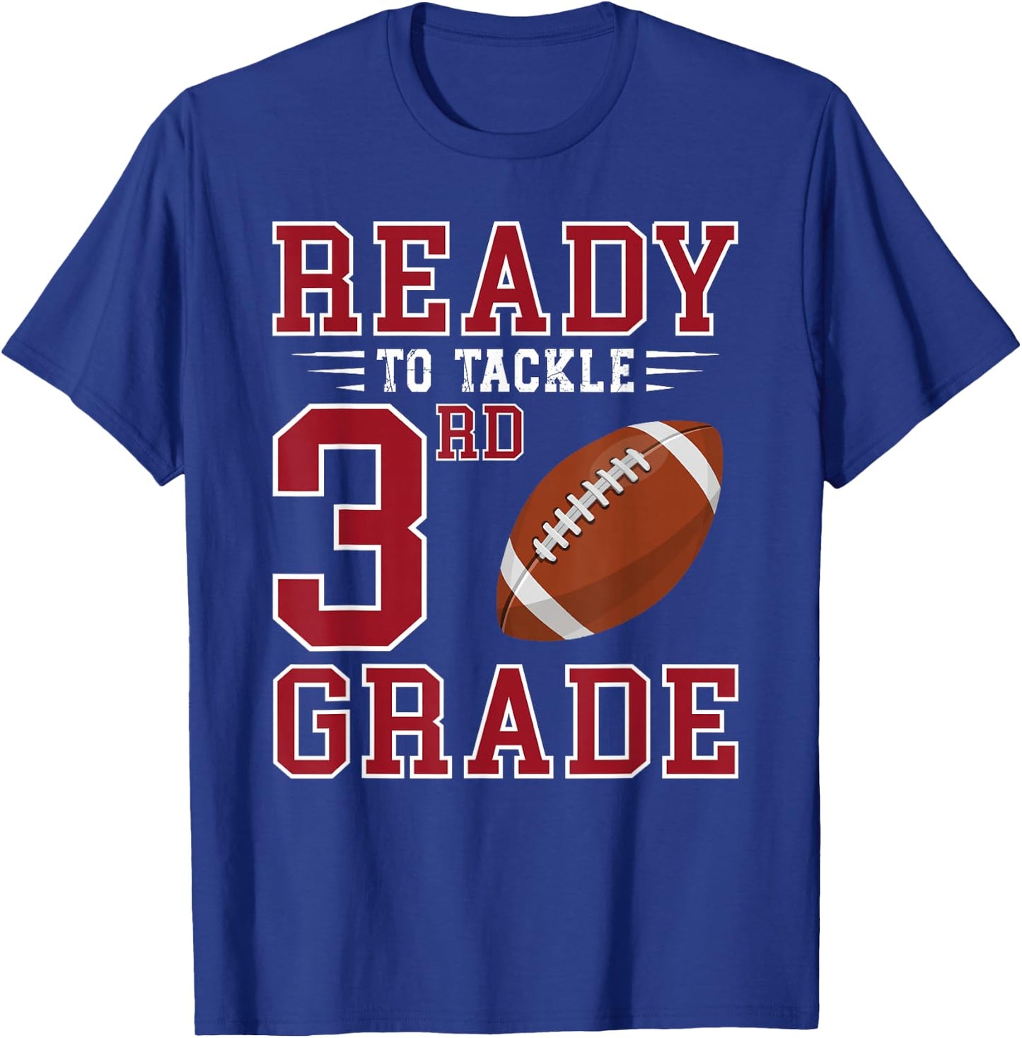Ready to Tackle 3rd Grade Back to School First Day of School T-Shirt - T-Shirt | Royal