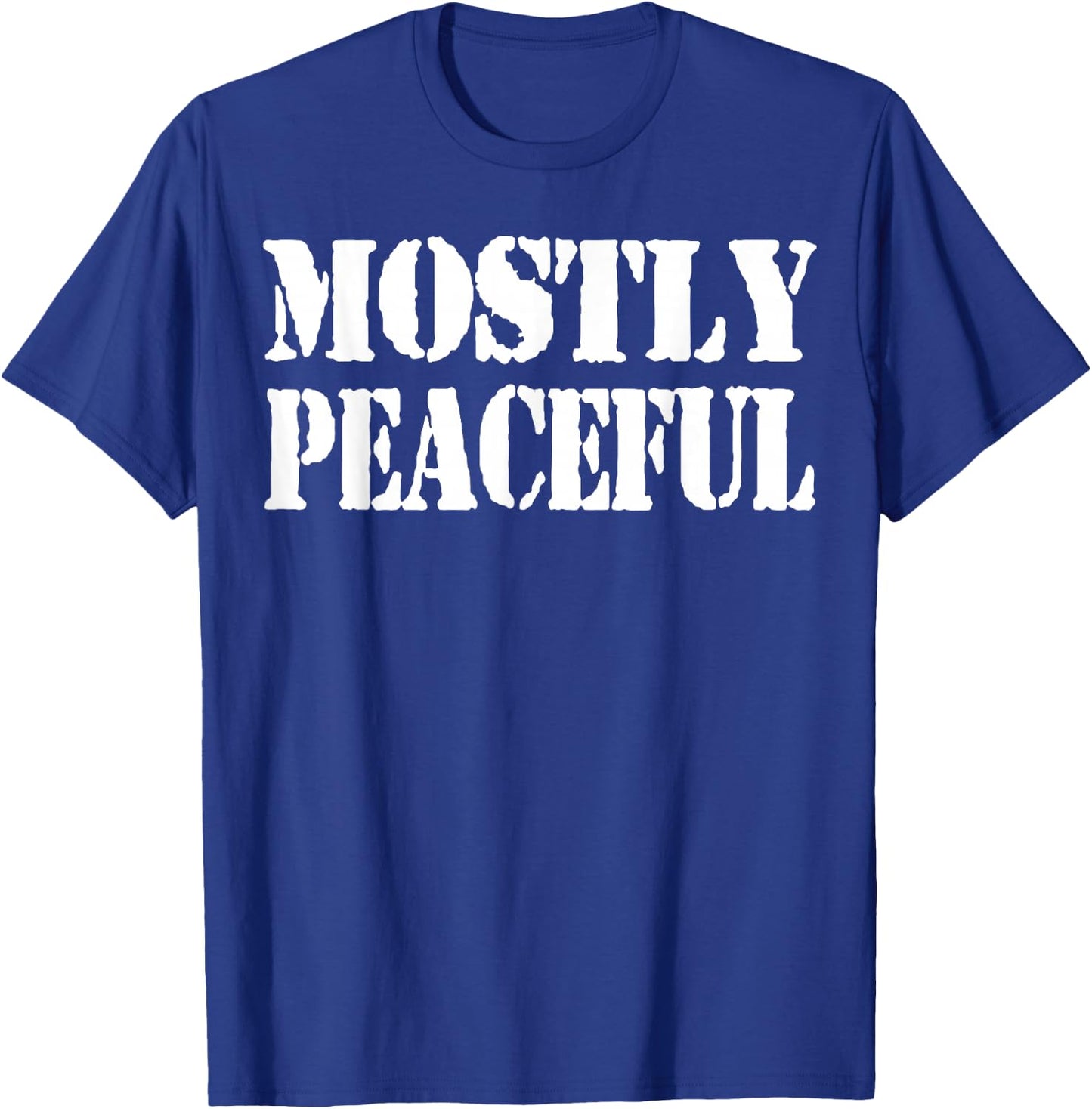 Mostly Peaceful T-Shirt - T-Shirt | Royal