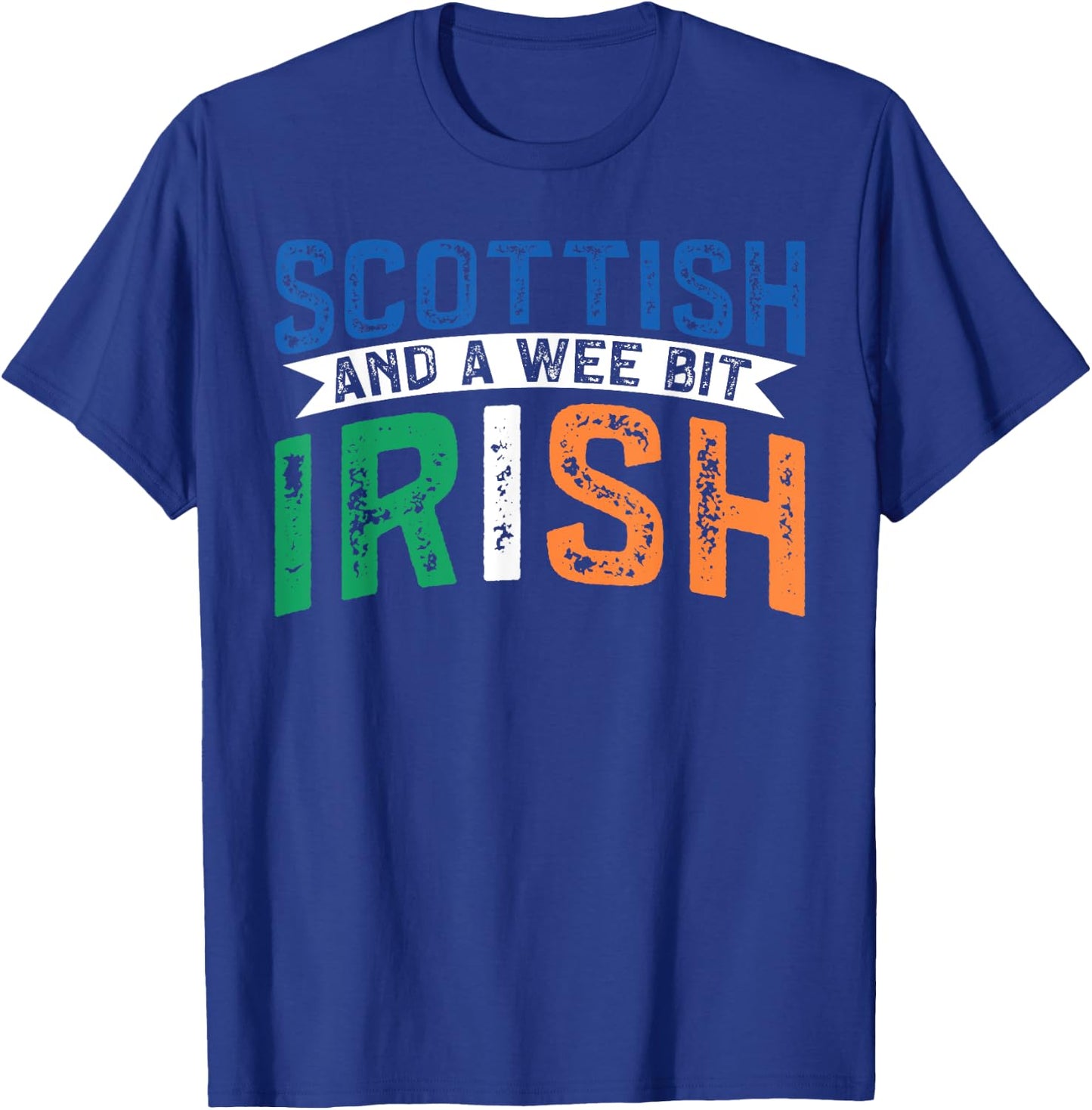 Scotland Uk Mostly Scottish And A Wee Bit Irish T-Shirt - T-Shirt | Royal