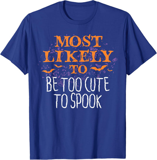 Most Likely To Halloween Be Too Cute To Spook Matching T-Shirt - T-Shirt | Royal