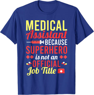 Medical Assistant Superhero for a MFA T-Shirt - T-Shirt | Royal