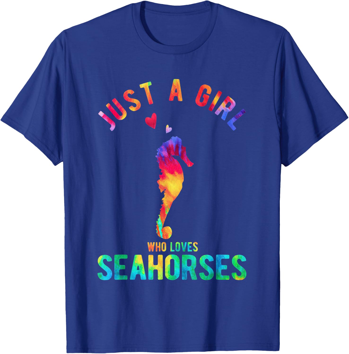 Just A Girl Who Loves Seahorses Seahorse Girl Funny Seahorse T-Shirt - T-Shirt | Royal