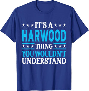 It's A Harwood Thing Surname Funny Family Last Name Harwood T-Shirt - T-Shirt | Royal