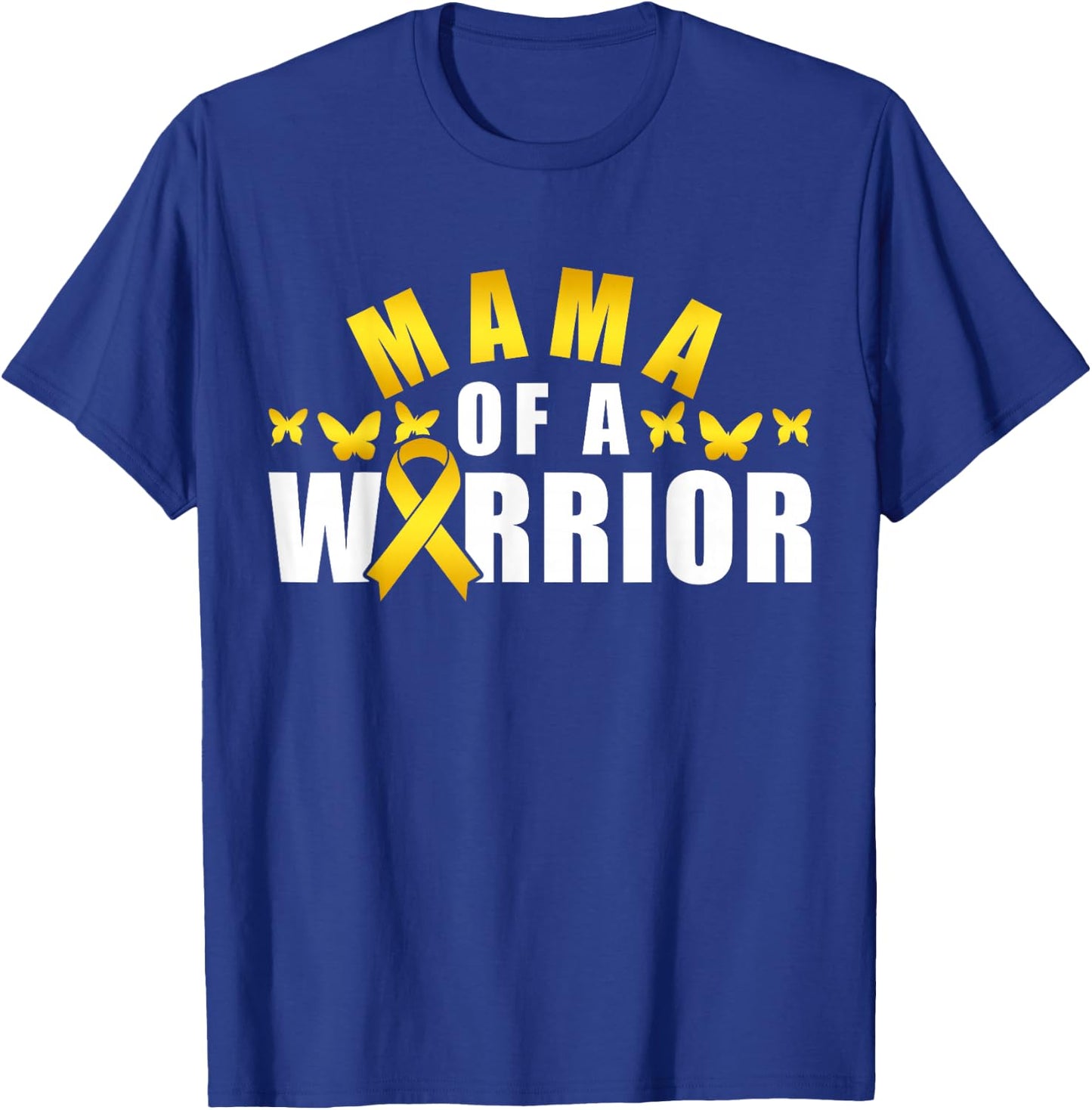 Mama Of A Warrior -Childhood Cancer Awareness T-Shirt - T-Shirt | Royal