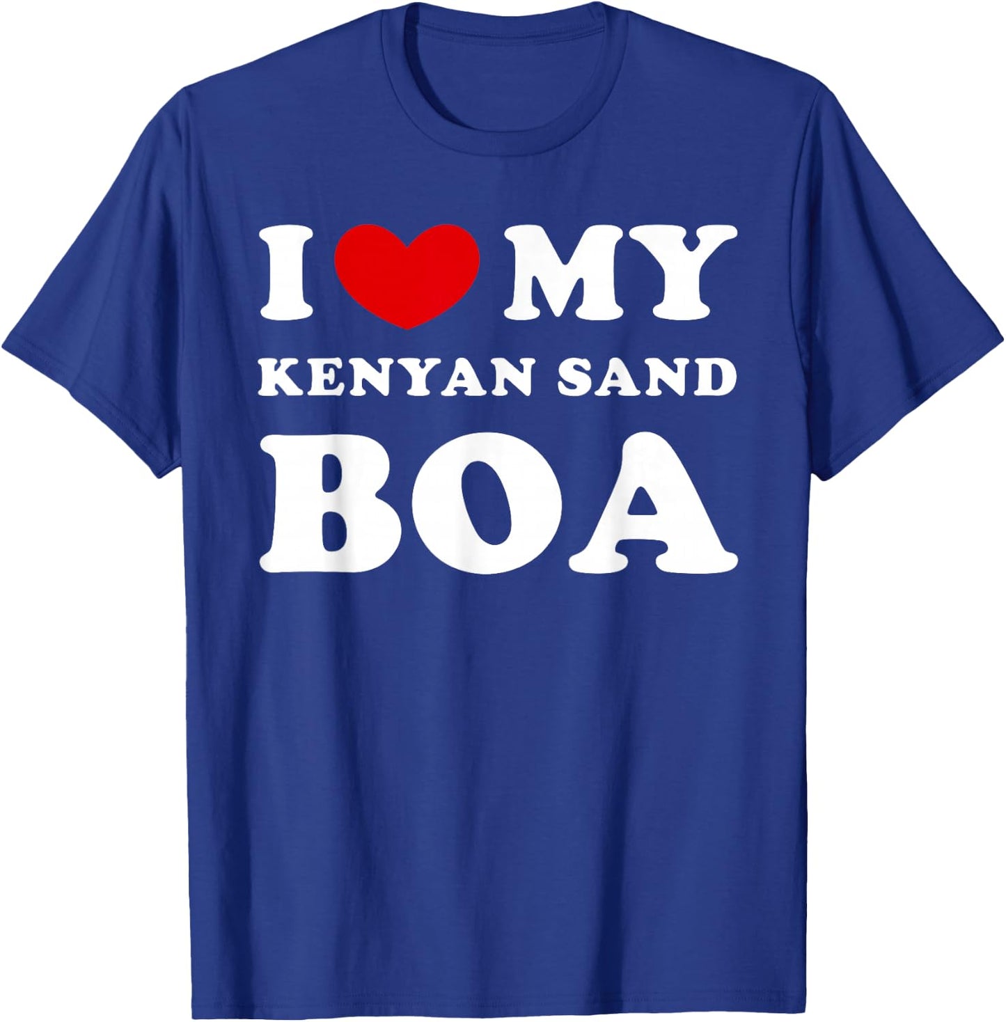 I Love My Kenyan Sand Boa, I Heart My Kenyan Sand Boa T-Shirt - T-Shirt | Royal