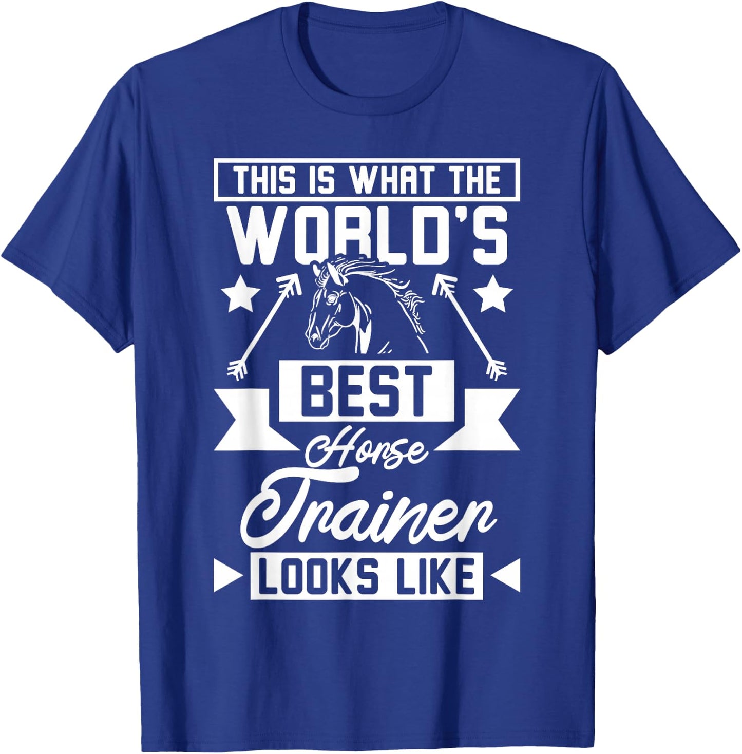 World's best horse trainer T-Shirt - T-Shirt | Royal
