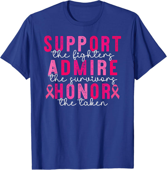 Breast Cancer Support Admire Honor Breast Cancer Awareness T-Shirt - T-Shirt | Royal