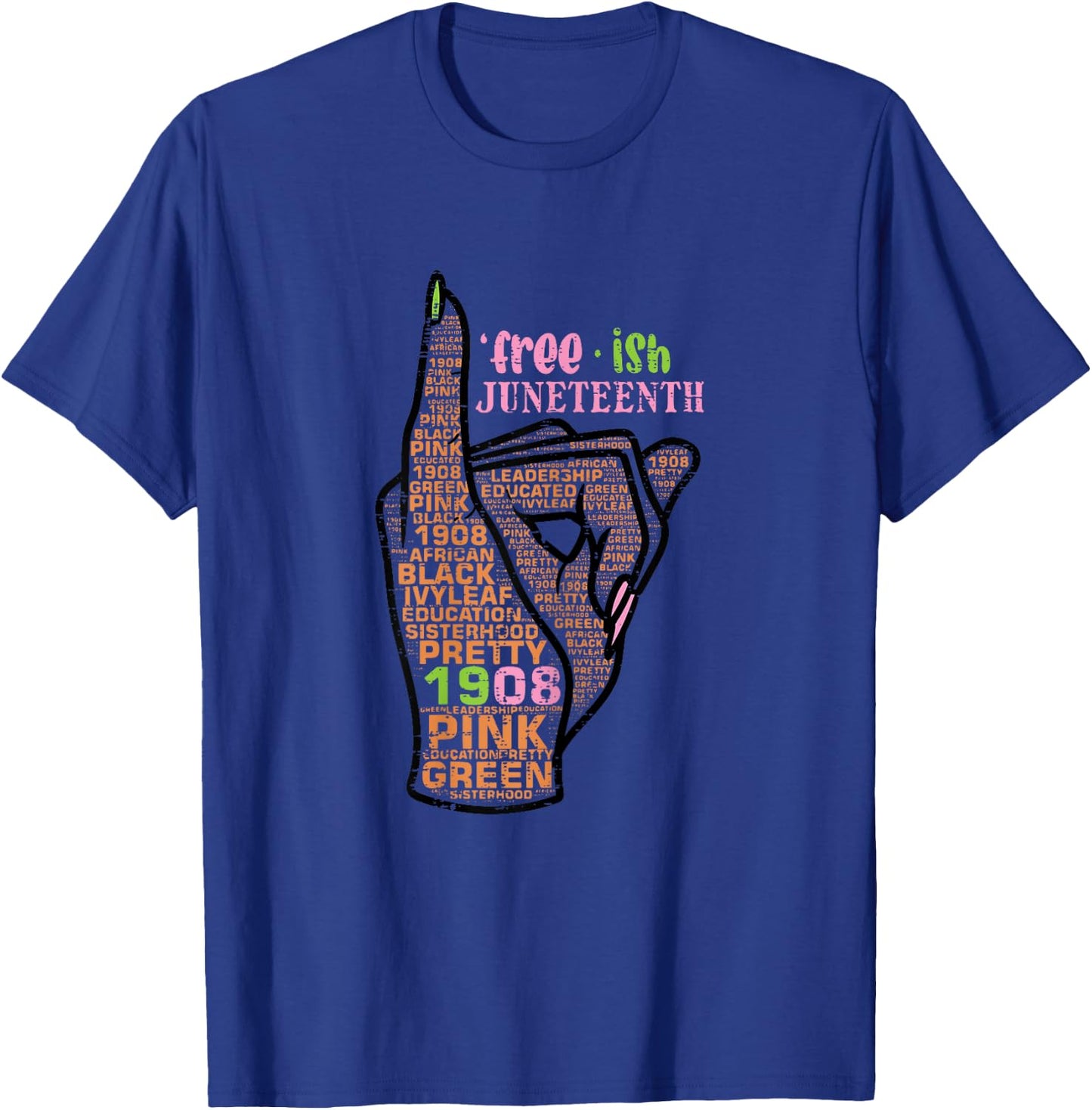 Juneteenth Freeish Pinky 1908 Black African American Women T-Shirt - T-Shirt | Royal