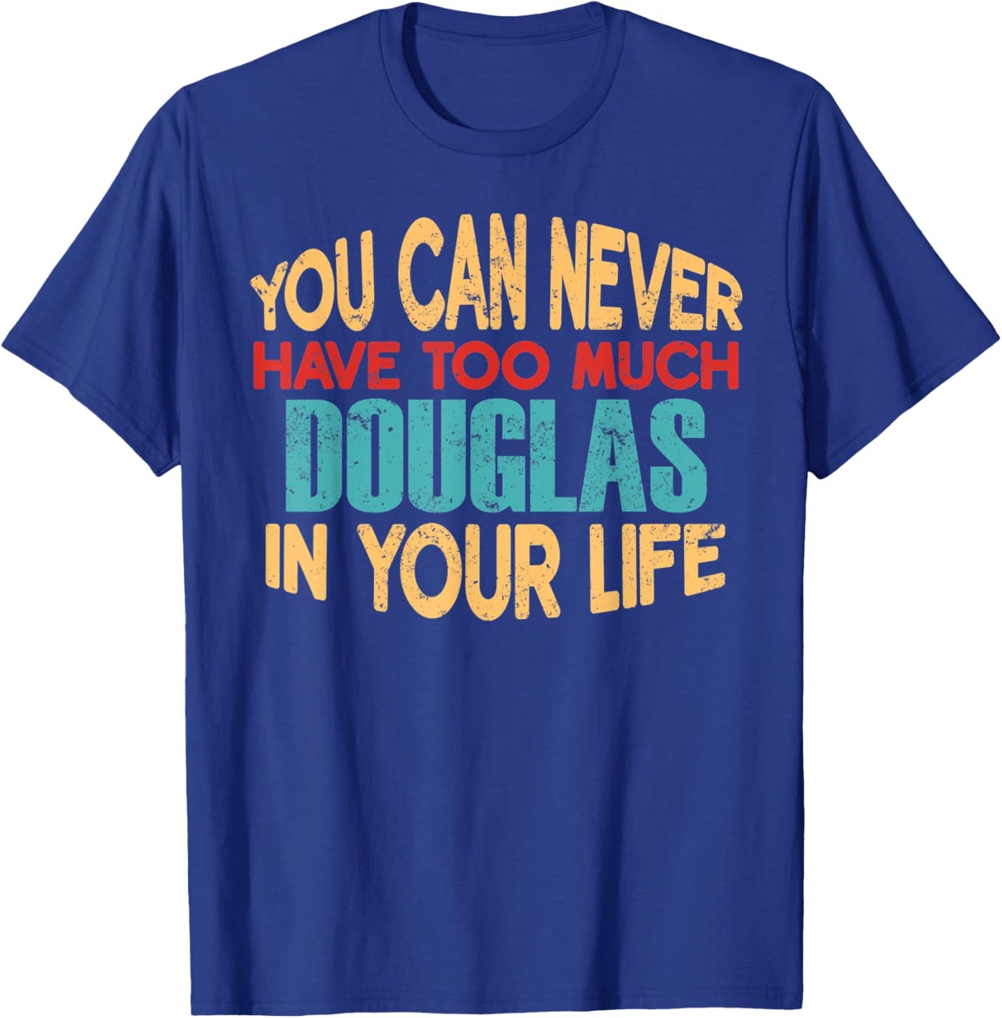 Funny Douglas Personalized First Name Joke Item T-Shirt - T-Shirt | Royal