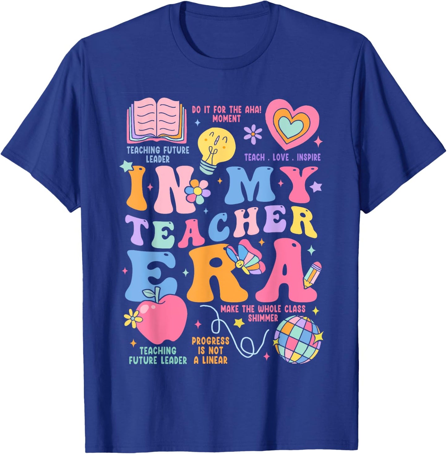 In My Teacher Era Women T-Shirt - T-Shirt | Royal