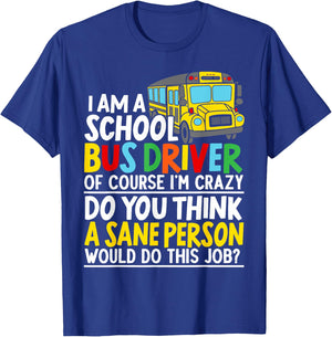 I Am A School Bus Driver Student Delivery Specialist T-Shirt - T-Shirt | Royal