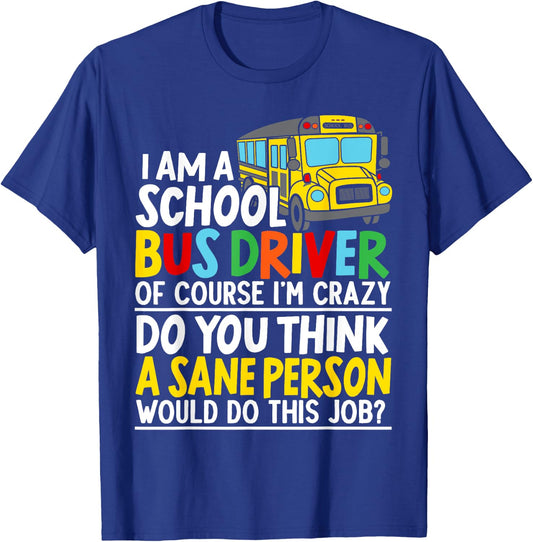 I Am A School Bus Driver Student Delivery Specialist T-Shirt - T-Shirt | Royal