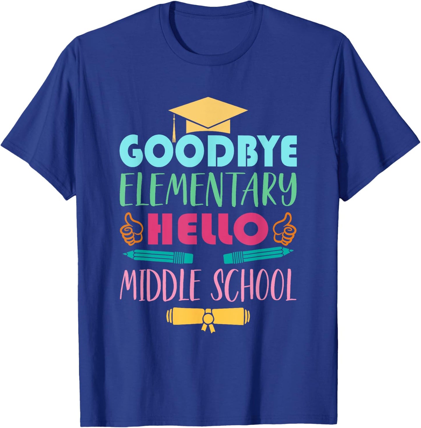 Graduation From Elementary To Middle School Gifts T-Shirt - T-Shirt | Royal