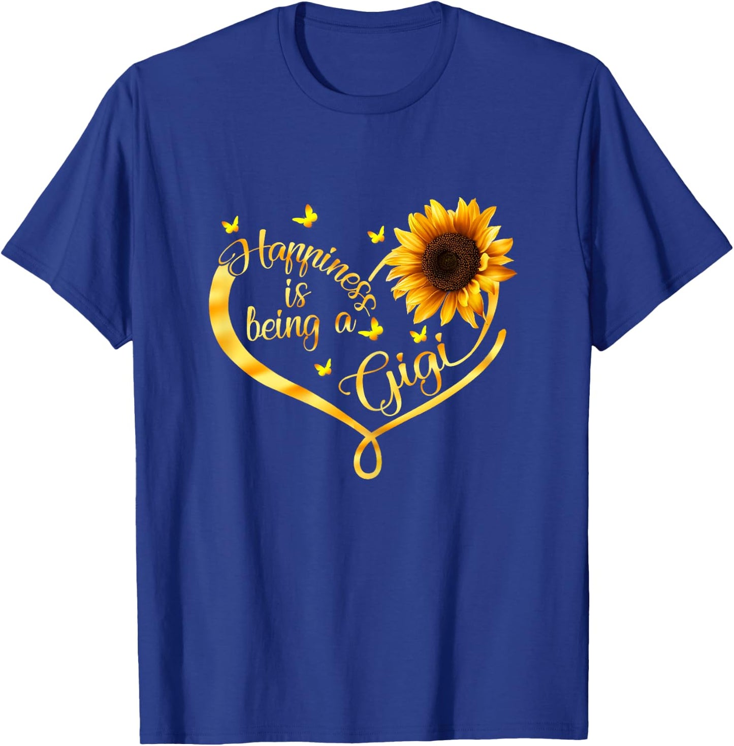Happiness Is Being A Gigi Sunflower Mother's Day Grandma T-Shirt - T-Shirt | Royal