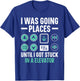 I Was Going Places Until I Got Stuck In A Elevator T-Shirt - T-Shirt | Royal