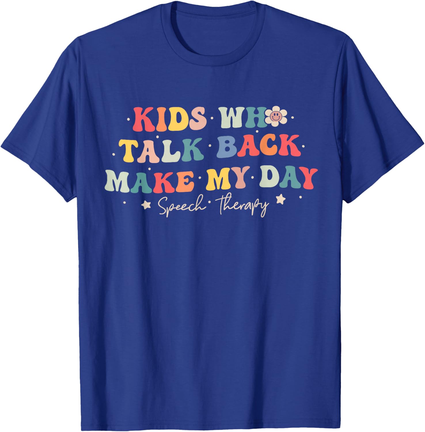 Speech Therapy Speech Language Pathologist SLP Women T-Shirt - T-Shirt | Royal