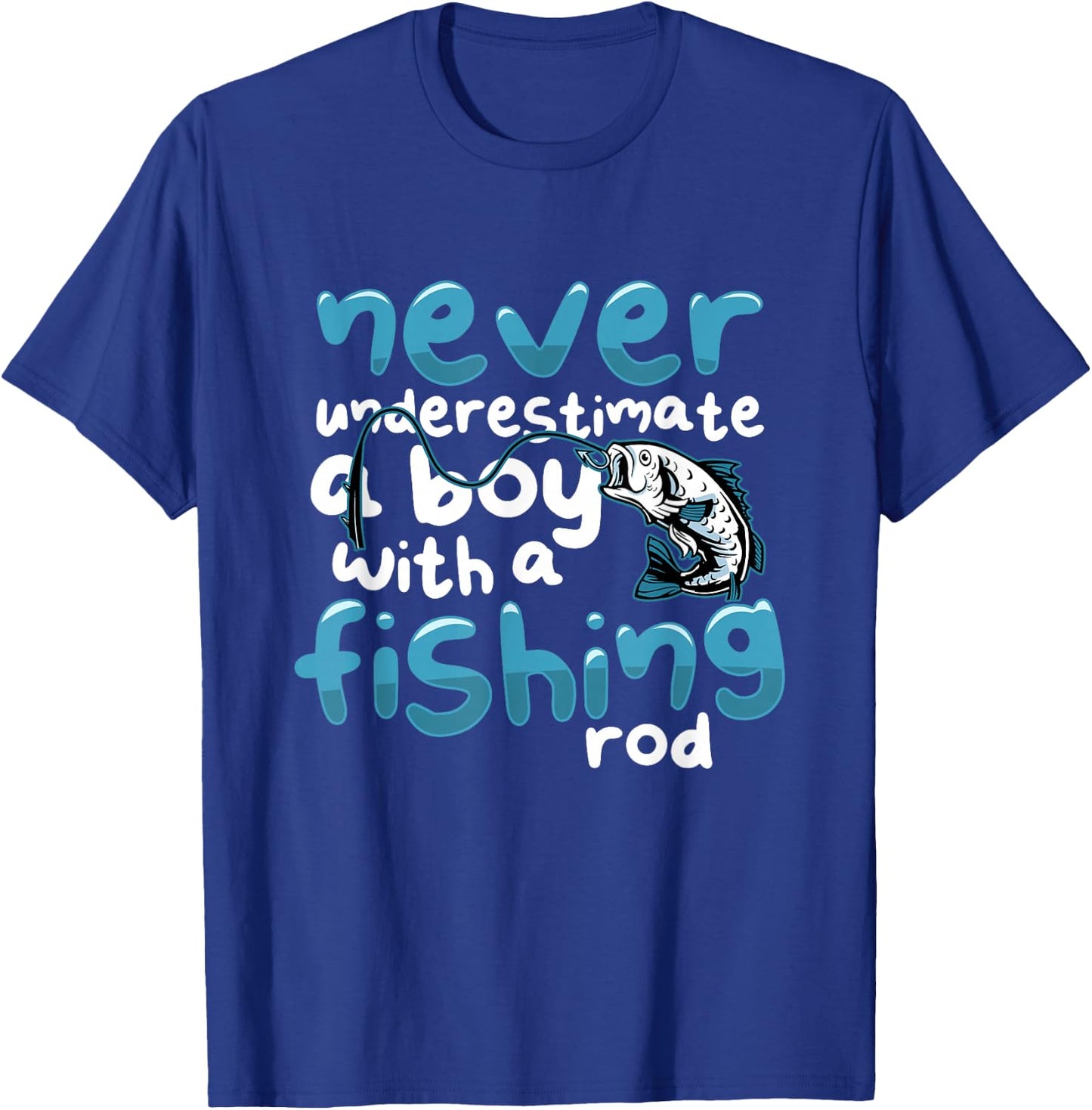 Never Underestimate A Boy With A Fishing Rod Angling T-Shirt - T-Shirt | Royal