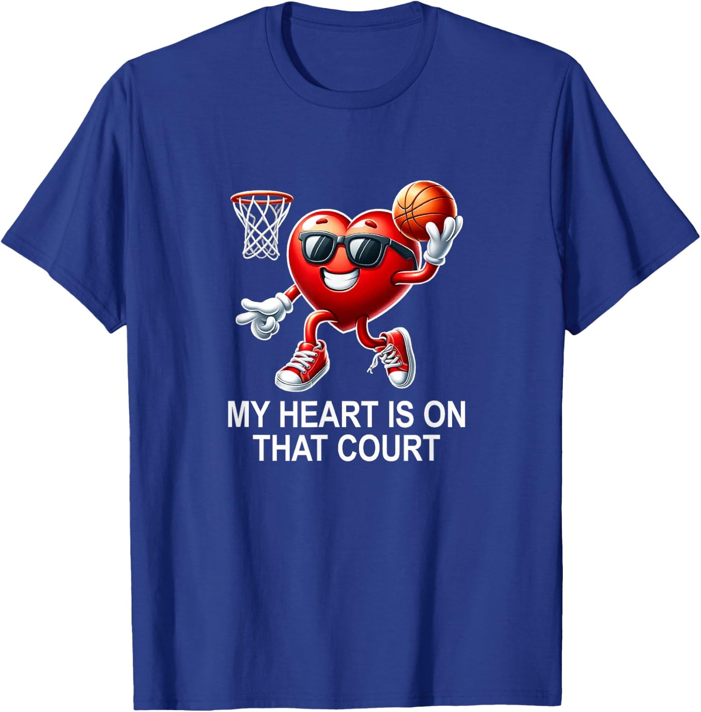 My Heart Is On That Court - Basketball T-Shirt - T-Shirt | Royal
