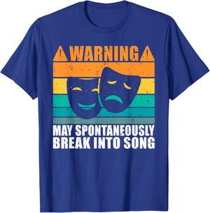 Warning may spontaneously break into Song Theater T-Shirt - T-Shirt | Royal